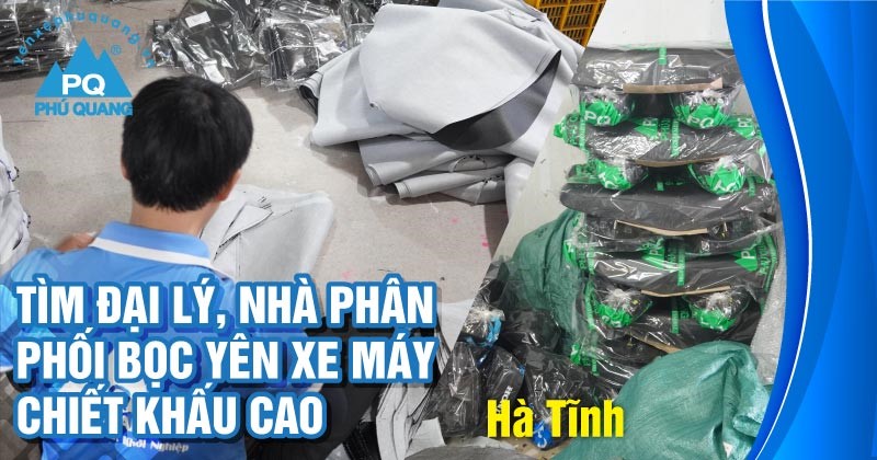 tim-dai-ly-nha-phan-phoi-boc-yen-xe-may-tai-ha-tinh-chiet-khau-cao